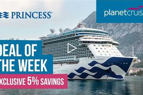 France & Spain from Southampton on Sky Princess | Deal of the Week | Planet Cruise