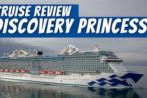 BRAND NEW: Discovery Princess Cruise Review 2022