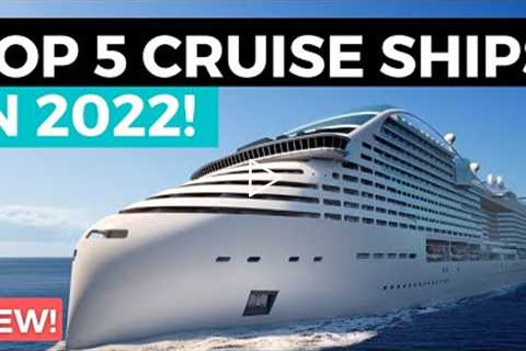 TOP 5 BEST NEW CRUISE SHIPS IN 2022! (ft Royal Caribbean, Carnival, Norwegian, MSC, Disney, Virgin)