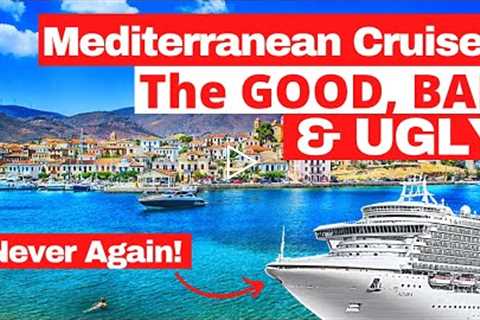 We sailed our first Mediterranean Cruise 2022 | Our Honest Full Review | The Good, Bad and Ugly