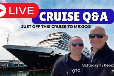 Live Cruise Q&A Hour. Off Holland America. Saturday 31 December 2022 5pm UK / 12 Noon EST/ 9am..