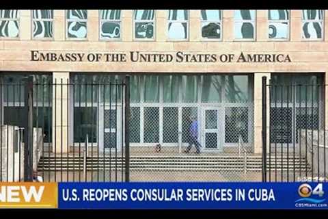 U.S. Embassy In Cuba Reopens Consular And Visa Services