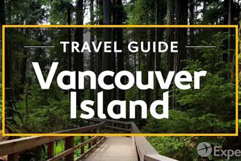 Vancouver Island Vacation Travel Guide | Expedia