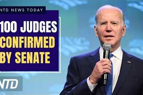 Senate Confirms 100 Judges Nominated By Biden; Culture War Key Issue in 2024 GOP Primary: Poll | NTD