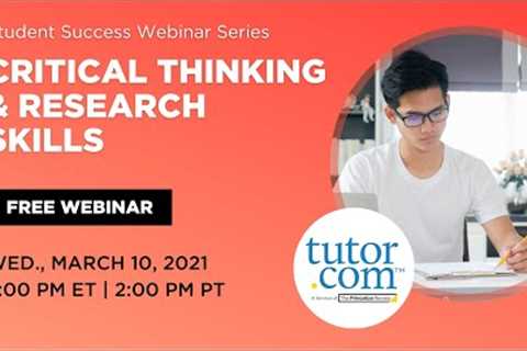 Spring Student Success Series: Critical Thinking and Research Skills + Q&A