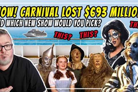 CRUISE NEWS - Is Carnival In Money Trouble? Wizard of Oz and Beetlejuice Coming to New Cruise Ships