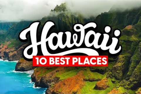 Travel to Hawaii: Discover the 10 Best Places to See in the Aloha State