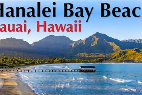 Hanalei Bay Beach, Kauai, Hawaii | Best Beaches in Hawaii