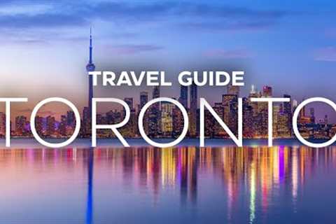 Canada Travel | 12 Best Places to Visit in Toronto Canada
