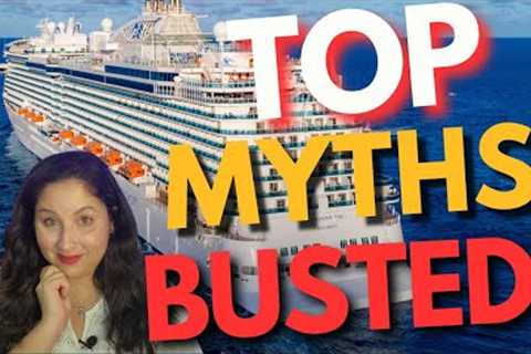 Busted! Exposing the Top 5 Misconceptions About Cruising