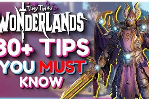 Tiny Tina''s Wonderlands 30+ CRITICAL Tips and Tricks - Beginner''s Guide