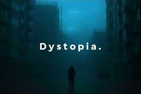 Dystopia. // Dark Ambient Music Playlist