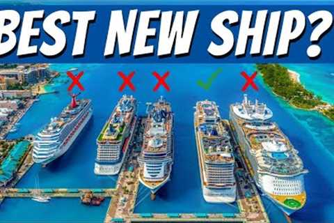 We Tested the 9 Newest Cruise Ships in the World - Here''s How they Ranked!