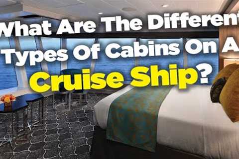 What are the different types of cabins on a cruise ship?