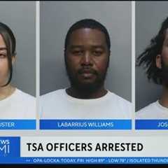 3 TSA officers arrested at Miami International Airport for allegedly stealing from passengers
