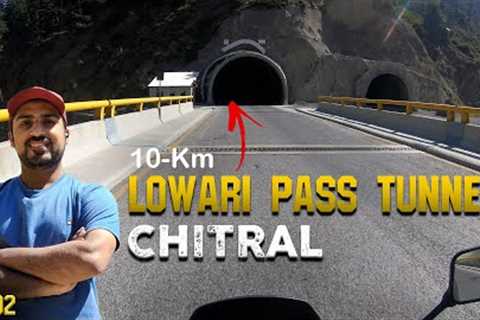 CROSSING LONGEST TUNNEL OF PAKISTAN (LOWARI PASS) | ARRIVAL IN CHITRAL | EP-02 | CHITRAL SERIES