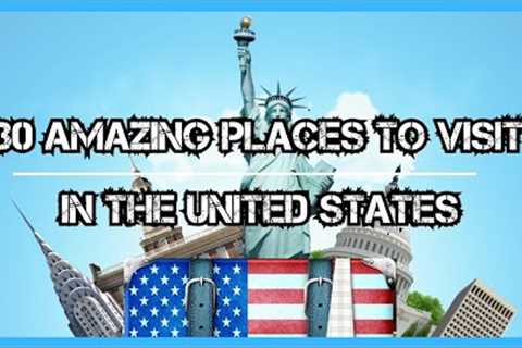 30 AMAZING PLACES TO VISIT IN THE UNITED STATES - TRAVEL VIDEO