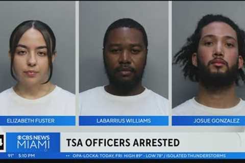 3 TSA officers arrested at Miami International Airport for allegedly stealing from passengers