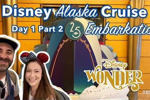 Embarkation Continued! | 7-Night Disney Alaska Wonder Cruise Vlog 2 | 25th Disney Cruise Line 2023