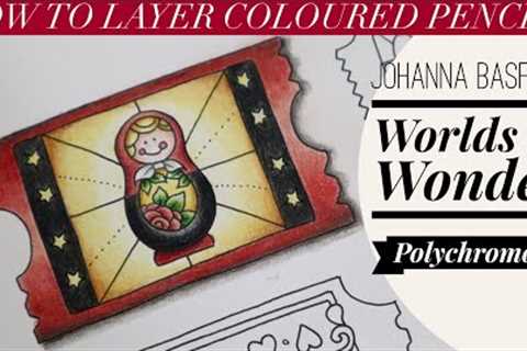 How to Layer Polychromos pencils | Worlds of Wonder | Babushka doll #johannabasford
