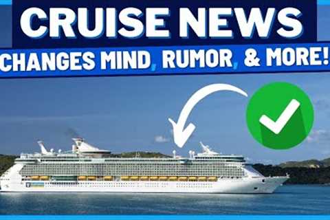 CRUISE NEWS: Royal Caribbean Changes Its Mind, Cruise Ship Limits, Carnival Stops Rumor, & MORE!