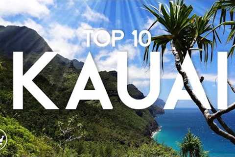 The Top 10 BEST Things To Do in Kauai, Hawaii (2023) // UPDATE