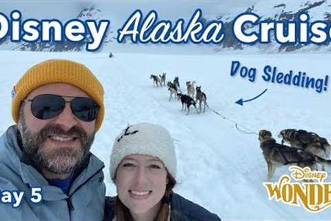 Dog Sledding in Juneau | 7-Night Disney Alaska Wonder Cruise Vlog 6 | 25th Disney Cruise Line 2023