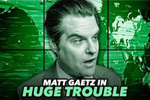 Matt Gaetz In BIG Trouble As House Republicans Expand Investigation