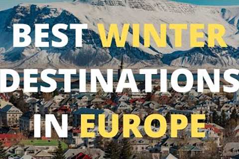 10 Best Winter Destinations In Europe