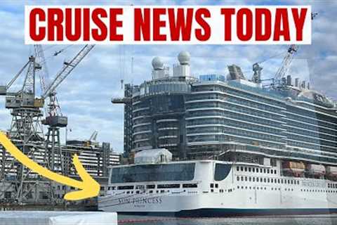 Cruise Ship Delayed at Shipyard. Is Your Sailing Cancelled?