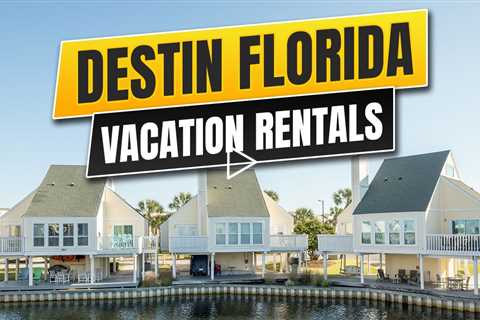 Destin Florida Vacation Rentals