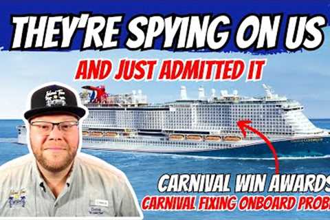 They''re Spying On Us & Just Admitted It | Carnival Working To Solve Onboard Problem | Carnival ..