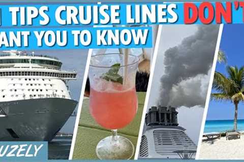 11 Tips Cruise Lines DON'T Want You to Know (But They Aren't Against the Rules)