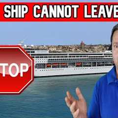 1500 PASSENGERS STUCK ON CRUISE SHIP, CRUISE SHIP CANNOT LEAVE PORT - CRUISE NEWS