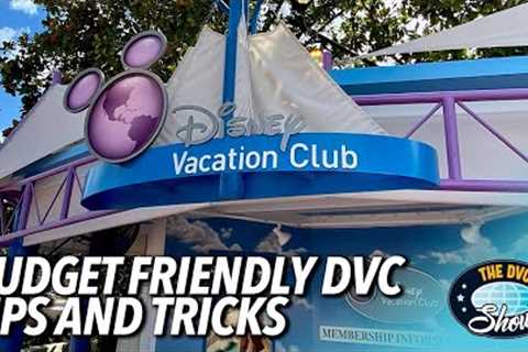 Top DVC Budget Hacks for an Affordable Disney Vacation!