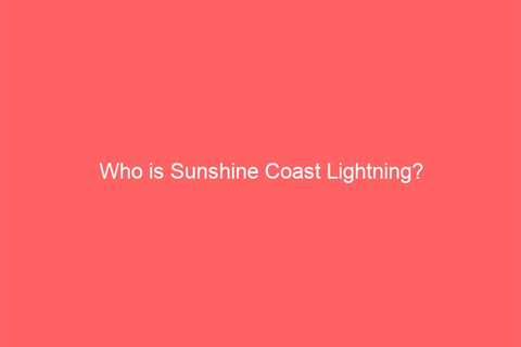 Who is Sunshine Coast Lightning?