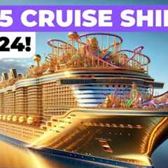 TOP 5 BEST NEW CRUISE SHIPS IN 2024! (ft Royal Caribbean, Princess, Disney, MSC, Cunard, Virgin, ..)