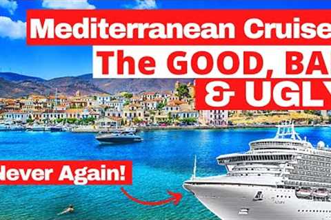 We sailed our first Mediterranean Cruise 2024 | Our Honest Full Review | The Good, Bad and Ugly