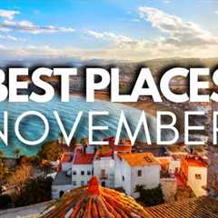 Best Places to Visit in November 2024 - Travel Video