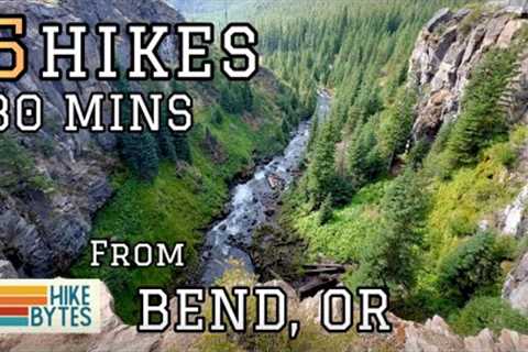 Hiking Adventures 30 Minutes From Bend Oregon | Outdoor Day Trips | Best Vacation Destination