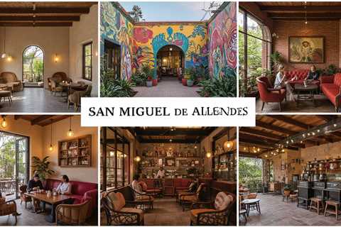 Coffee Culture 2.0: Six Specialty Cafés Powering San Miguel de Allende’s Third-Wave Scene (2025)