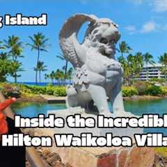 The Hilton Waikoloa Village Resort / Multi Million Dollar Art & Hidden Paradise in Kona, Hawaii