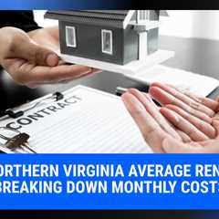 Northern Virginia Average Rent: Breaking Down Monthly Costs | MyProMovers