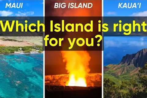 Maui, Kauai or The Big Island? Exploring Hawaii''s Top Islands:  Which one is right for you?