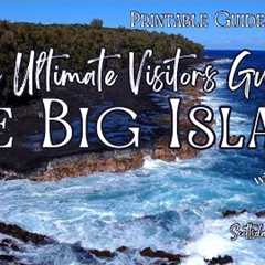 The Big Island Ultimate Guide (w Maps) - Everything You Need to Know and More!!